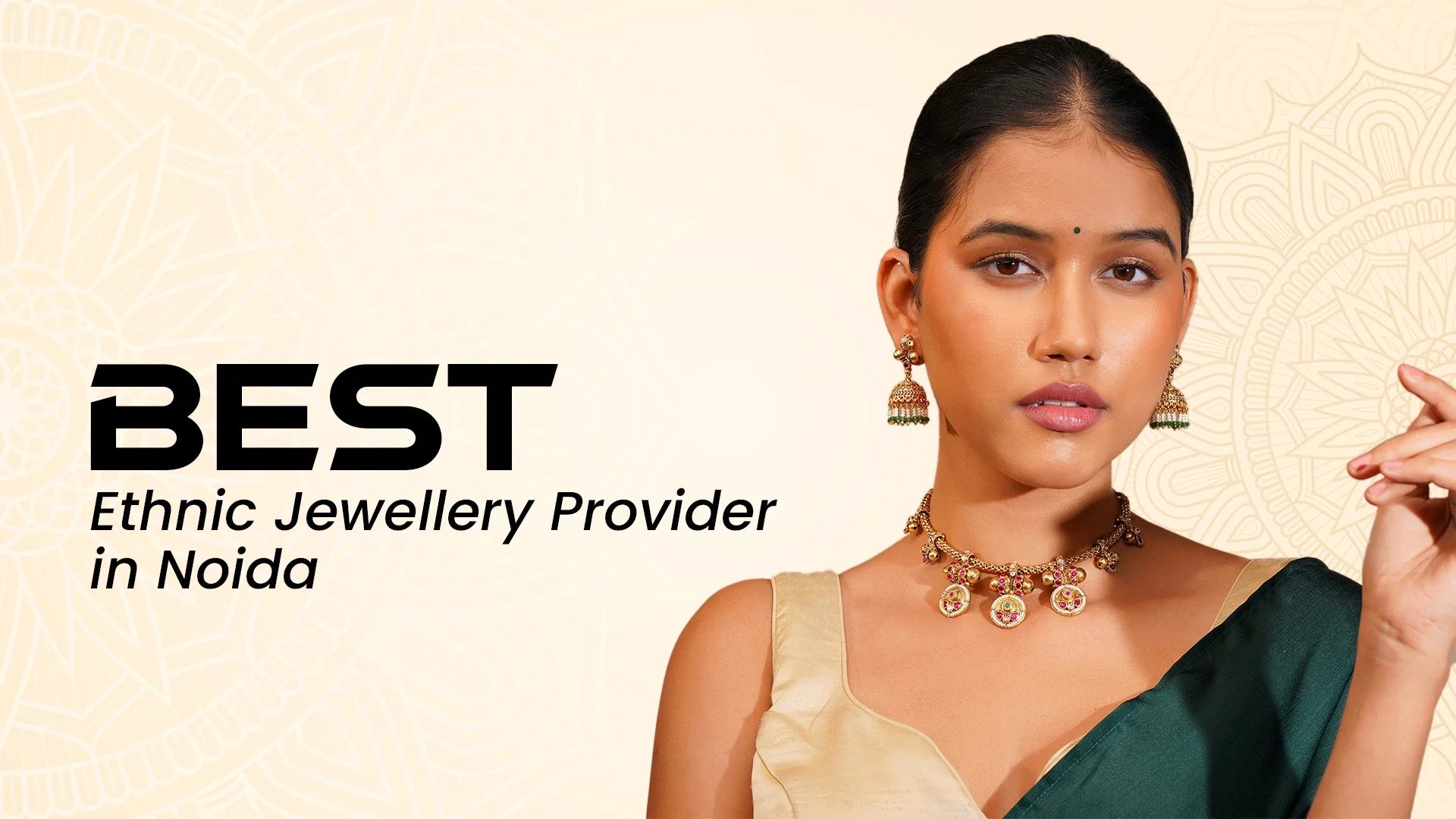 #1 Best Ethnic Wear Jewellery Provider in Noida You Must Know