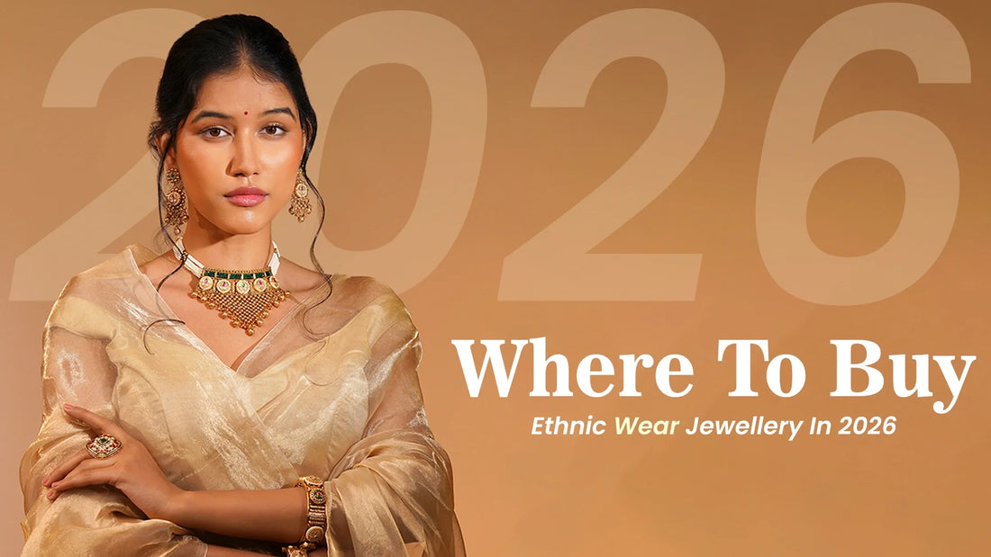 Where To Buy Ethnic Wear Jewellery In 2026?